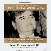 Conferencia magistral Personalidad y obra de José Luis Lamadrid Sauza