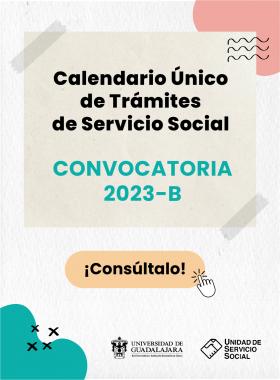 Calendario Único de Trámites de Servicio Social 2023B
