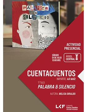 Cartel del Cuentacuentos. Título: Palabra & Silencio