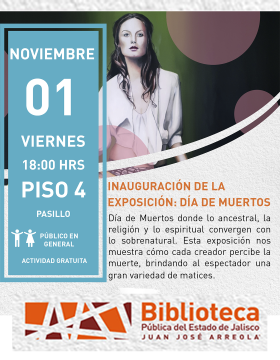 Cartel de la Inauguración de la exposición: Día de Muertos
