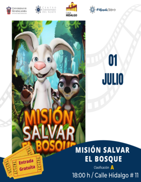 Cartelera de cine CUNorte. Proyección de la cinta: Misión salvar el bosque