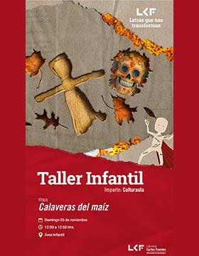 Cartel del Taller infantil. Título: Calaveras del maíz
