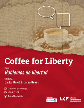 Cartel del Café por la Libertad. Título Hablemos de libertad