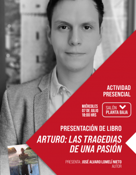Presentación del libro: Arturo las tragedias de una pasión