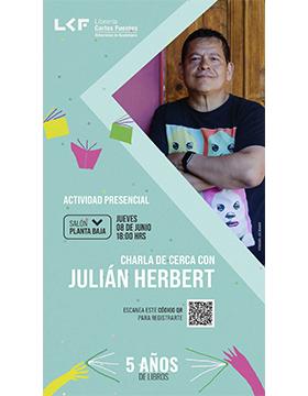 Grafico de la Charla. Título: De cerca con Julián Herbert