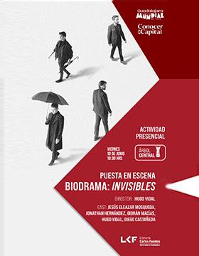 Biodrama: Invisibles.