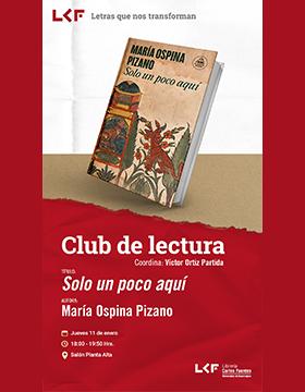 Cartel del Club de Lectura. Título: Solo un poco aquí