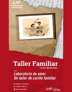 Cartel del Taller familiar.  Título: Laboratorio de amor. Un taller de cariño familiar