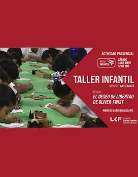 Taller infantil. ​​​​​​​Título: El deseo de libertad de Oliver Twist