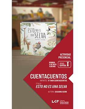 Grafico del Cuentacuentos. Título: Esto no es una selva.