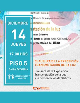 Cartel de la Clausura de la exposición: Transmutación de la luz