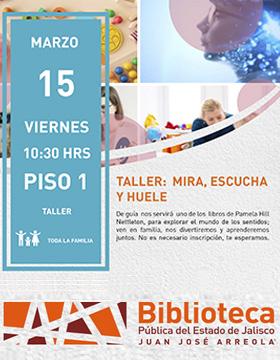 Cartel del Taller: Mira, escucha y huele