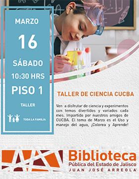 Cartel del Taller de ciencia CUCBA