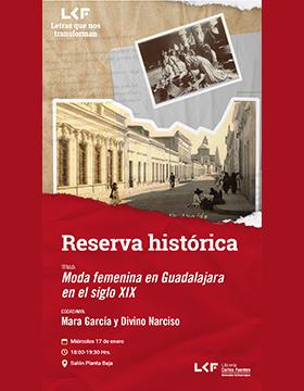 Cartel de Reserva histórica. Título: “Moda femenina en Guadalajara en el siglo XIX”