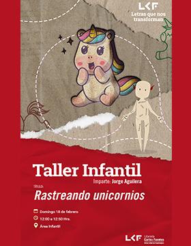Cartel del Taller infantil. Título: "Rastreando unicornios"