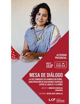 Grafico de  la Mesa de diálogo.  Título: La paz comienza en cambiar un pañal. Construcción de relaciones pacíficas entre el adulto y la niñez.