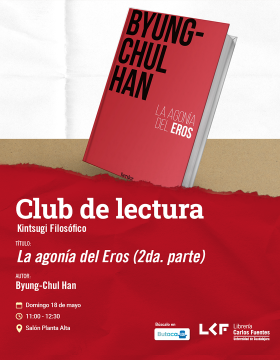 Cartel del Club de Lectura. Kintsugi Filosófico. Título La agonía del Eros (2da. parte)