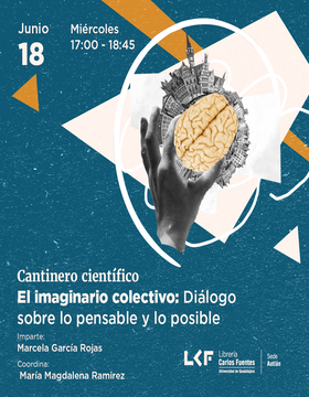 Cartel del Cantinero científico.  Título: El imaginario colectivo: Diálogo sobre lo pensable y lo posible