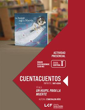 Cuentacuentos. Función especial.  Título: Un Huipil para la muerte.