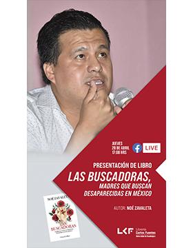 Grafico de la Presentación de libro.  Título: Las Buscadoras, Madres que Buscan Desaparecidas en México.