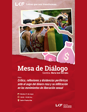 Cartel de la Mesa de diálogo. Título: Crítica,Reflexiones y disidencias periféricas ante el auge del dinero rosa y su infiltración en los movimientos de liberación sexual