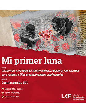 Cartel de "Mi primer luna".  Título: "Círculos y encuentro de Menstruación Consciente y en Libertad para madres e hijas preadolescentes, adolescentes"