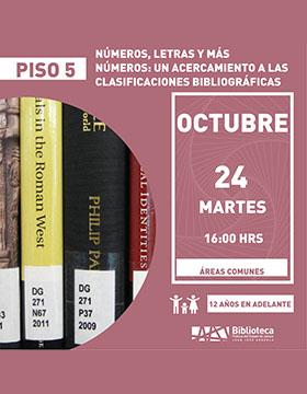 Cartel de Númros, letras y más números: Un acercamiento a las clasificaciones bibliográficas