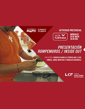 Presentación Rompemuros / Inside out.