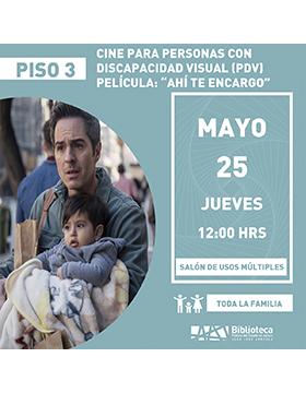 Grafico del Cine para personas con discapacidad visual (CPDV).  Película: “Ahí te encargo”.