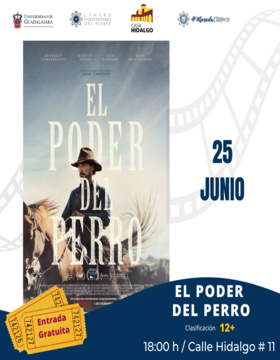 Cartel de Cartelera de cine CUNorte. Proyección de la cinta: El poder del perro