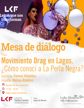 Cartel de la Mesa de diálogo Título: Movimiento Drag en Lagos ¿Cómo conocí a La Perla Negra?