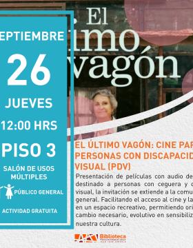 Cartel del El último vagón: Cine para personas con discapacidad visual (PDV)