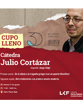 Cartel de la Cátedra Julio Cortázar. Primera sesión: De la Ilíada a la tragedia griega (con un apunte filosófico)
