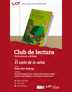 Cartel del Club de Lectura De la lectura al diálogo Título El cielo de la selva