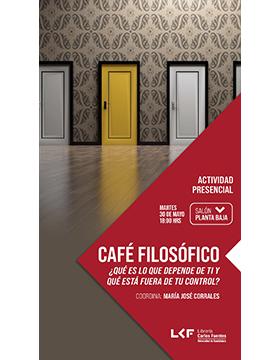 Grafico del Café filosófico. Título: ¿Qué es lo que depende de ti y qué está fuera de tu control?