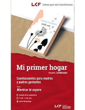 Cartel de Mi primer hogar. Cuentacuentos para madres y padres gestantes. Título: Mientras te espero