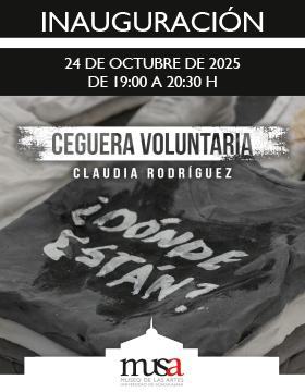 Cartel de la Inauguración de la exposición: Ceguera voluntaria
