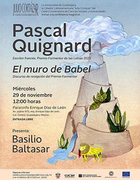 Cartel de la Cátedra Latinoamericana Julio Cortázar con Pascal Quignard