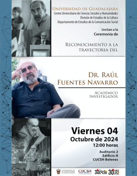 Cartel de la Ceremonia de reconocimiento a la trayectoria del Dr. Raúl Fuentes Navarro