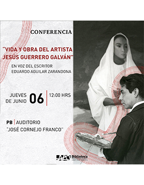 Cartel de la Conferencia: Vida y obra del artista Jesús Guerrero Galván