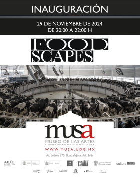 Cartel de la Inauguración de la exposición: Foodscapes