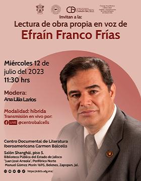 Cartel de la Lectura de obra propia en voz de Efraín Franco Frías