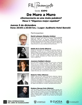 Cartel de la Mesa 1: Digamos mejor equidad, en el marco De Muro a Muro ¿Democracia es una mala palabra?