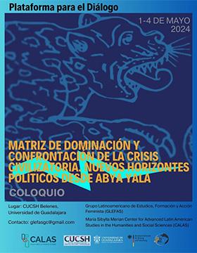 Cartel de la Plataforma para el Diálogo: Matriz de dominación y confrontación de la crisis civilizatoria. Nuevos horizontes políticos desde Abya Yala