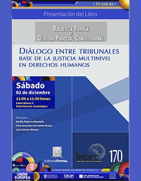 Cartel de la Presentación del libro: Diálogo entre tribunales. Base de la justicia multinivel en derechos humanos