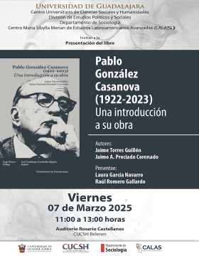 Cartel de la Presentación del libro: Pablo González Casanova (1922-2023). Una introducción a su obra