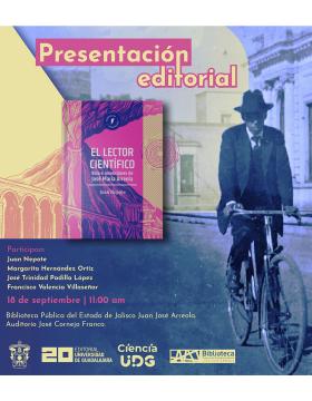 Cartel de la Presentación editorial El lector científico. Vida e invenciones de José María Arreola de Juan Nepote