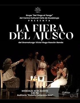Cartel de la Puesta en escena: La fiera del Ajusco