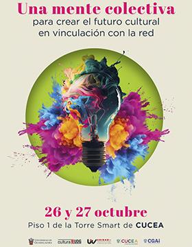 Cartel del 1er Coloquio Cultural "Una mente colectiva para crear el futuro cultural en vinculación con la red"