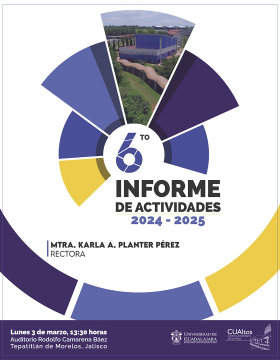 Cartel del 6to Informe de Actividades 2024-2025 de la maestra Karla A. Planter Pérez, Rectora del Centro Universitario de los Altos